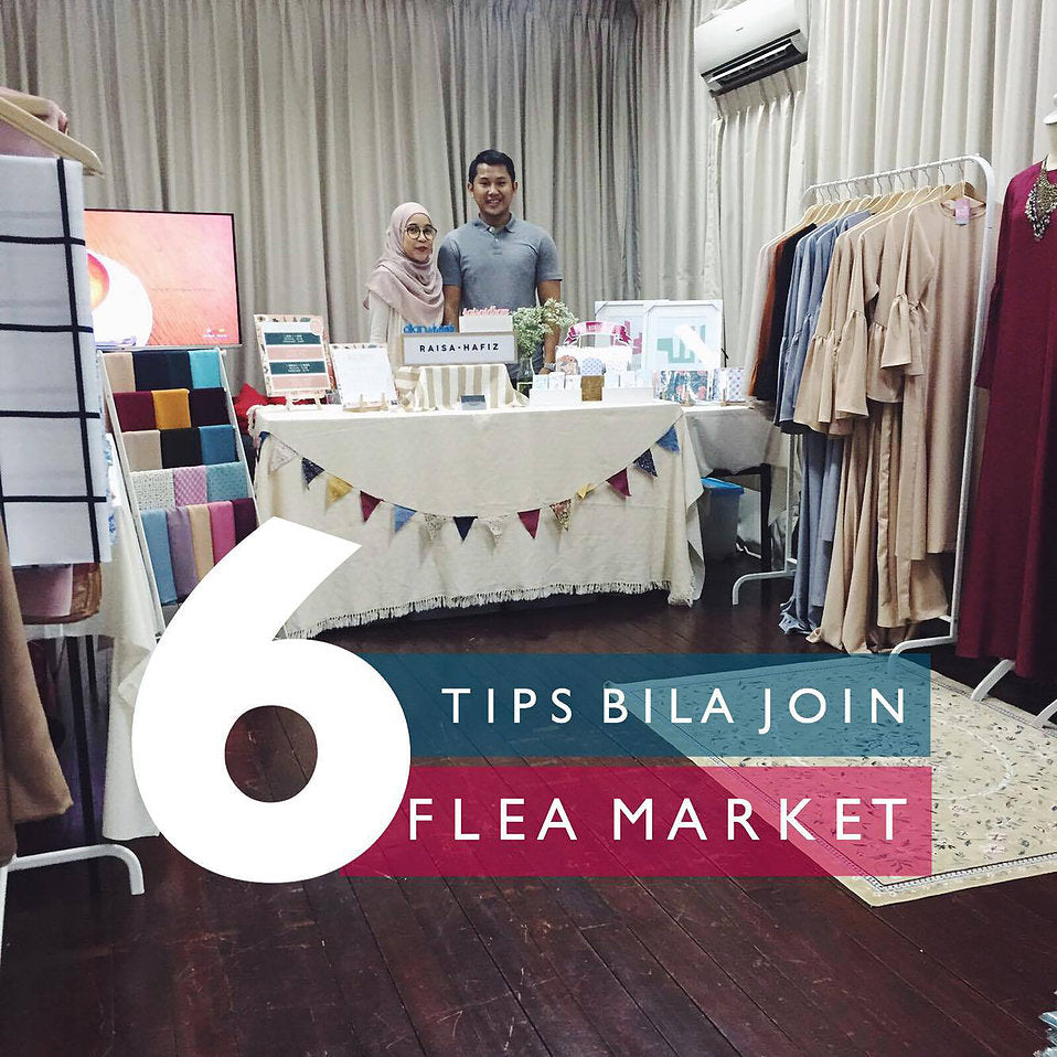 6 tips bila join Flea Market