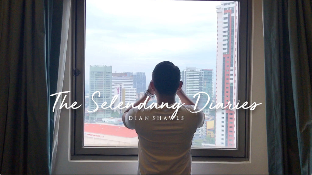 The Selendang Diaries #1